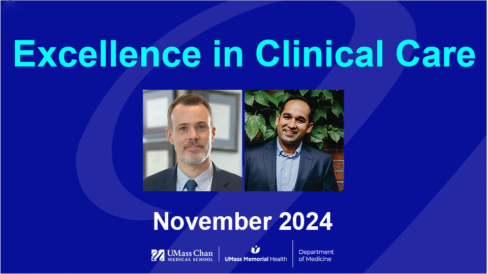  Excellence in Clinical Care, November 2024, image of Drs. McManus and Soni