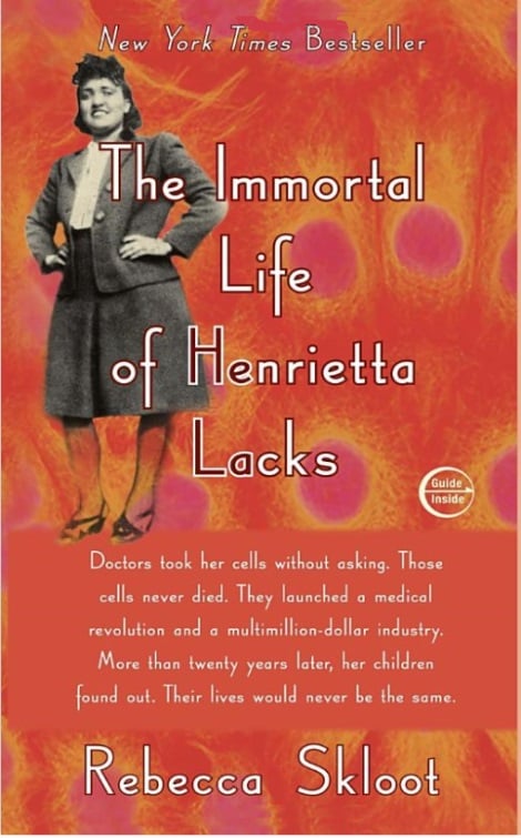 The Immortal Life of Henrietta Lacks