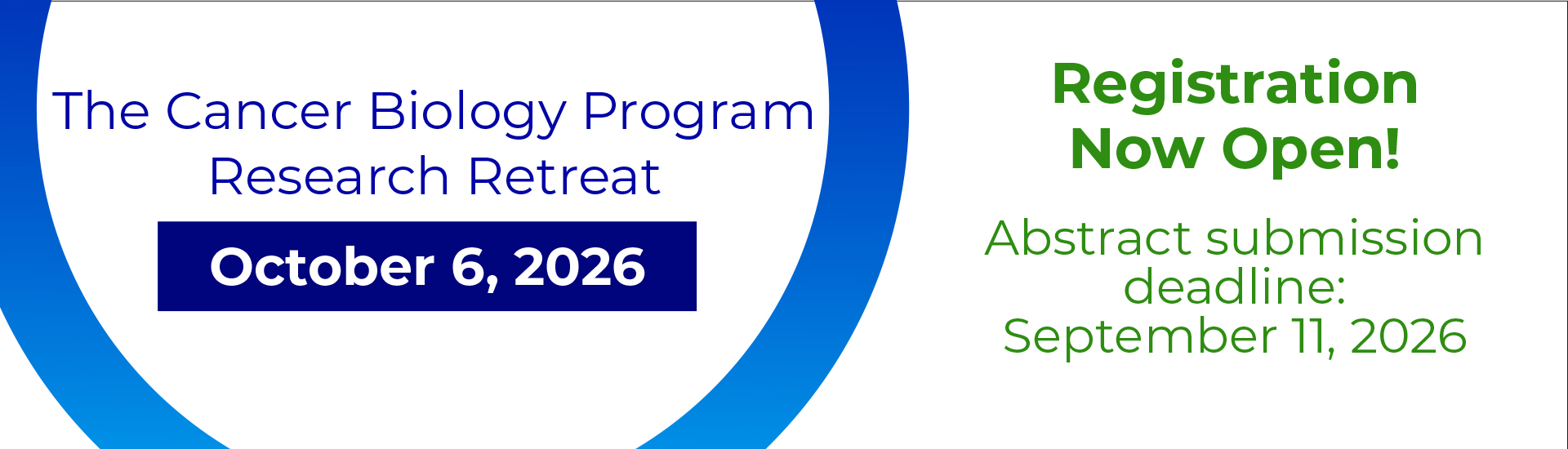 Registration open for the Cancer Biology Program Research Retreat, October 6, 2026.