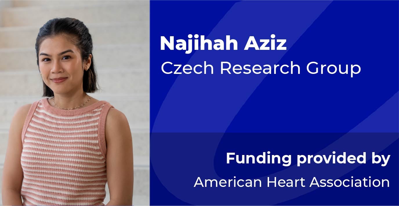 Researcher standing indoors. Text reads: “Najihah Aziz, Czech Research Group. Funding provided by American Heart Association.”