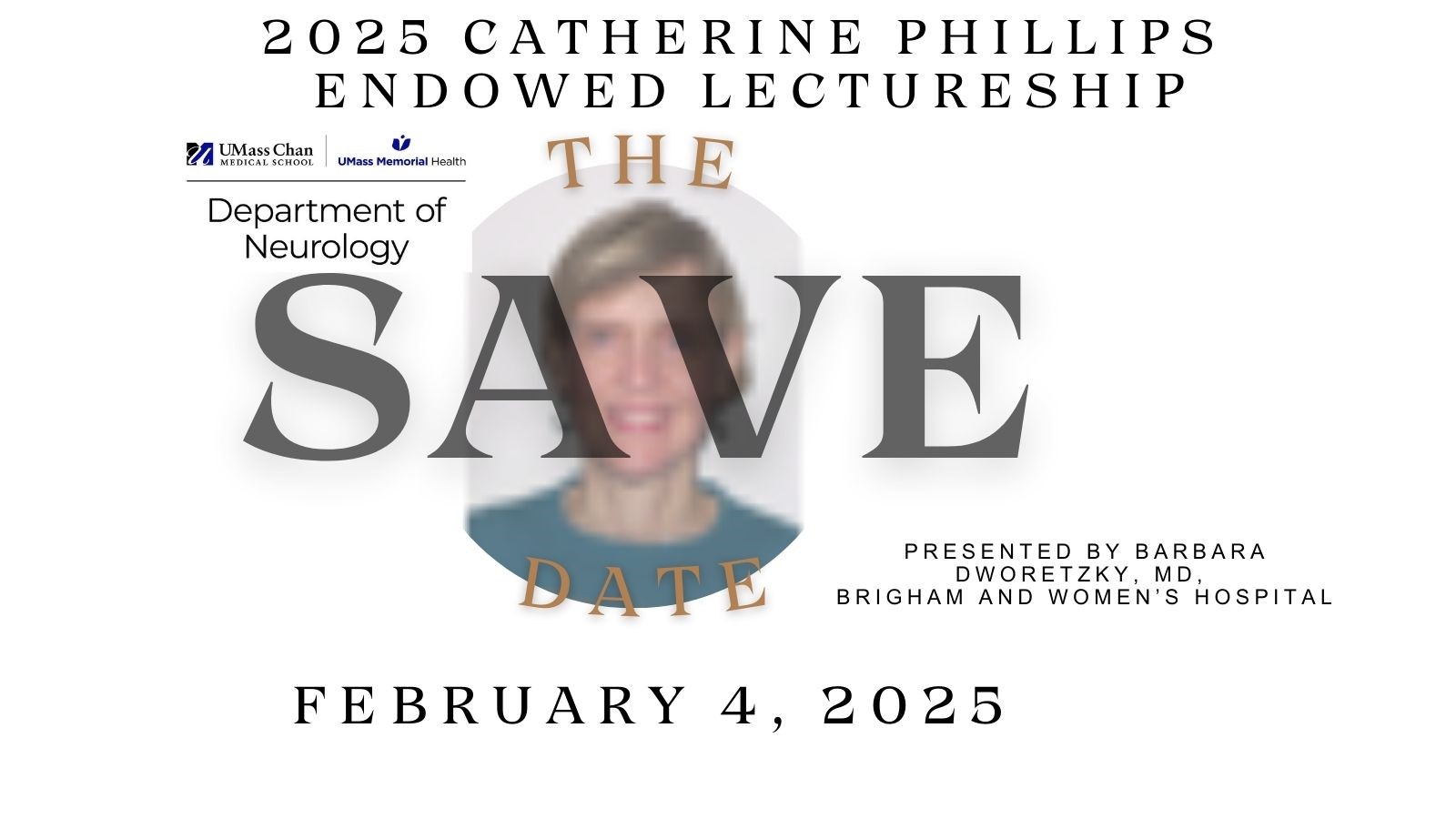 2025 Catherine Phillips Endowed Lectureship save the date - February 4, 2025