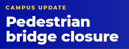 LRB and Sherman Center pedestrian bridges at UMMS to close March 12